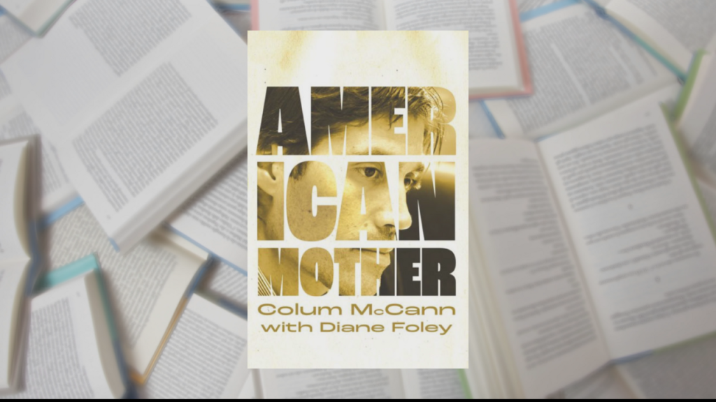 From murder to atonement: Author Colum McCann writes of a mother’s survival